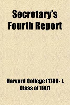 Book cover for Harvard College Class of 1900 Fourth Report