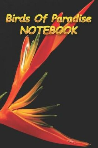 Cover of Birds Of Paradise NOTEBOOK