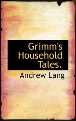 Book cover for Grimm's Household Tales.