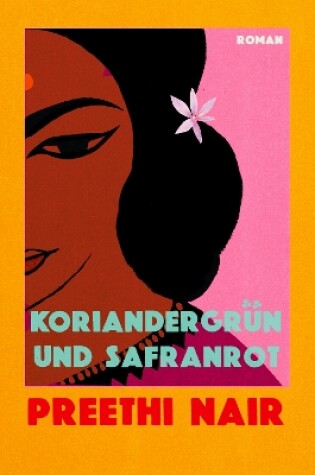 Cover of Koriandergrun und Safranrot