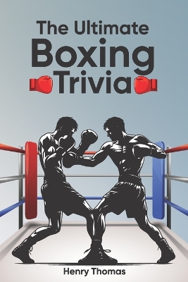 Book cover for The Ultimate Boxing Trivia