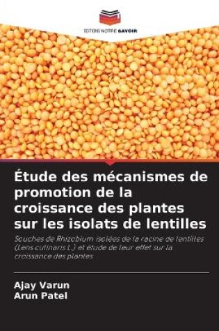 Cover of Étude des mécanismes de promotion de la croissance des plantes sur les isolats de lentilles