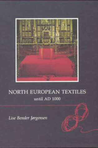 Cover of North European Textiles Until AD 1000