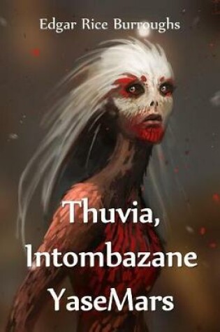 Cover of Thuvia, Intombazane YaseMars