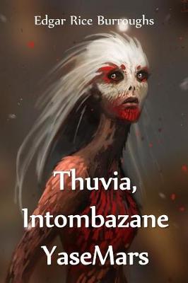 Book cover for Thuvia, Intombazane YaseMars