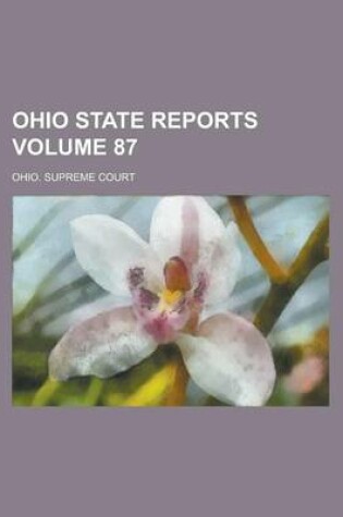 Cover of Ohio State Reports Volume 87