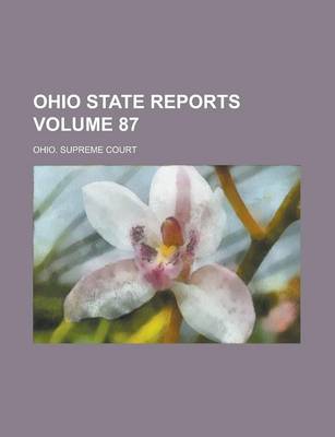 Book cover for Ohio State Reports Volume 87