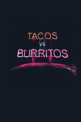 Book cover for Tacos vs. Burritos