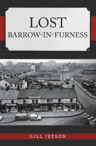 Cover of Lost Barrow-in-Furness