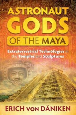 Cover of Astronaut Gods of the Maya