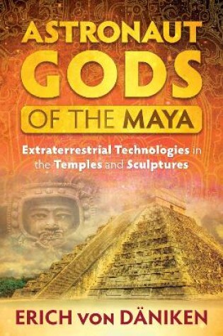 Cover of Astronaut Gods of the Maya