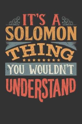 Book cover for Its A Solomon Thing You Wouldnt Understand