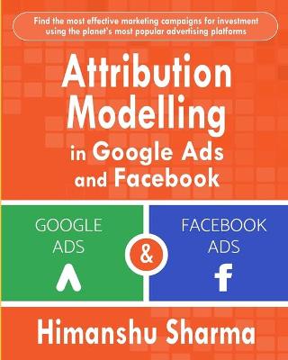 Book cover for Attribution Modelling in Google Ads and Facebook