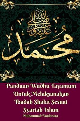Book cover for Panduan Wudhu Tayamum Untuk Melaksanakan Ibadah Shalat Sesuai Syariah Islam