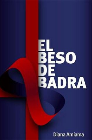 Cover of El Beso de Badra