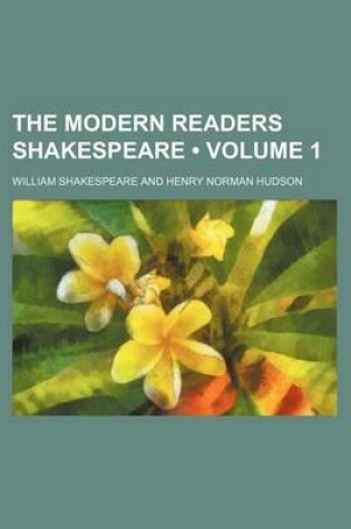 Cover of The Modern Readers Shakespeare (Volume 1)