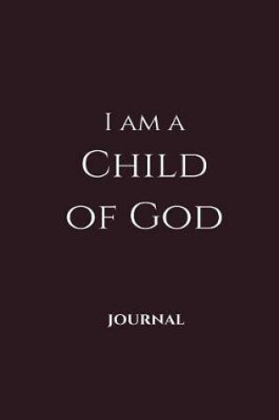 Cover of I Am a Child of God