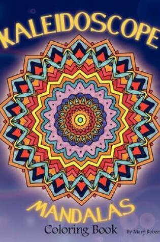 Cover of Kaleidoscope Mandalas Coloring Book (Volume 1)