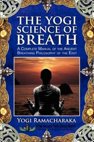 Cover of The Yogi Science of Breath