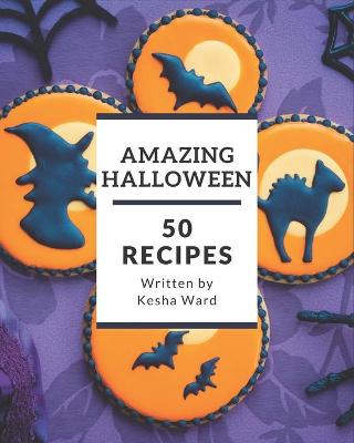 Book cover for 50 Amazing Halloween Recipes