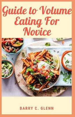 Book cover for Guide to Volume Eating For Novice