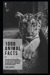 Book cover for 1000 Animal Facts and Trivia Challenges to Test your Knowledge of the Cutest and Most Terrifying Inhabitants of Planet Earth