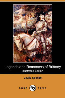 Book cover for Legends and Romances of Brittany (Illustrated Edition) (Dodo Press)