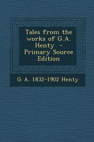 Cover of Tales from the Works of G.A. Henty