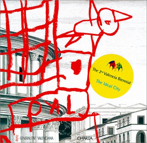 Book cover for The 2nd Valencia Biennial: the Ideal City