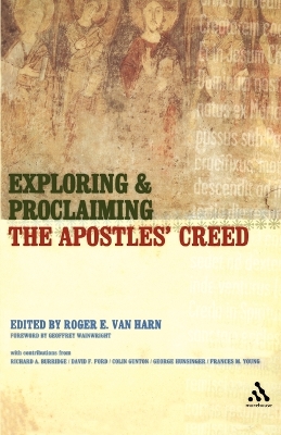 Cover of Exploring and Proclaiming the Apostles' Creed