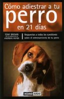 Book cover for Como Adiestrar a Tu Perro En 21 Dias