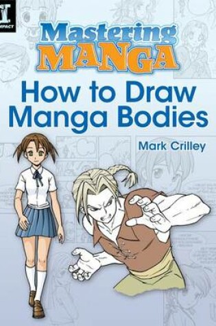 Cover of Mastering Manga, How to Draw Manga Bodies