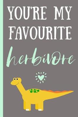 Book cover for You're My Favourite Herbivore