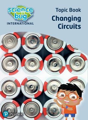 Cover of Science Bug: Changing circuits Topic Book