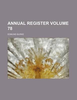 Book cover for Annual Register Volume 78