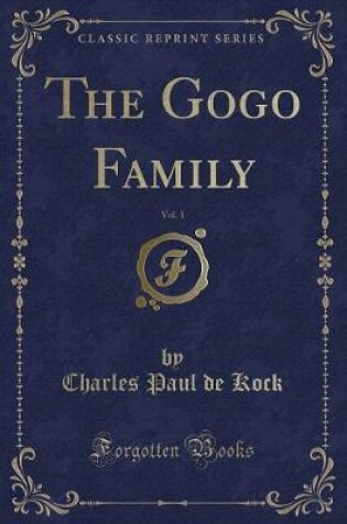 Cover of The Gogo Family, Vol. 1 (Classic Reprint)