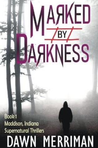 Cover of MARKED by DARKNESS