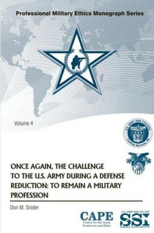 Cover of Once Again, the Challenge to the U.S. Army During a Defense Reduction