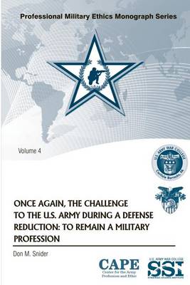 Book cover for Once Again, the Challenge to the U.S. Army During a Defense Reduction