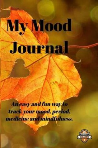Cover of My Mood Journal, Autumn Colours (6 Months)