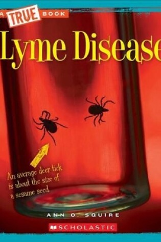 Cover of Lyme Disease (a True Book: Health)