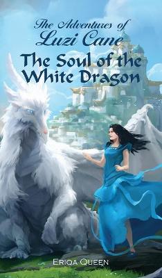 Cover of The Soul of the White Dragon