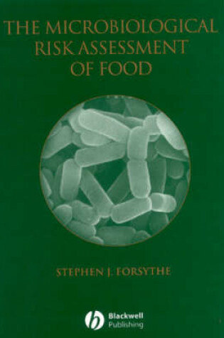 Cover of The Microbiological Risk Assessment of Food