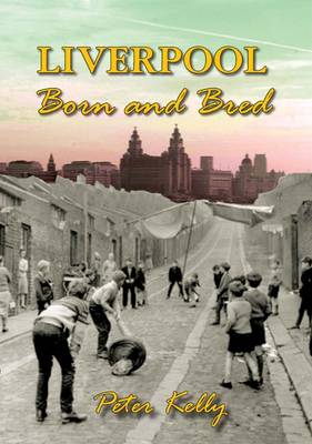 Book cover for Liverpool: Born and Bred