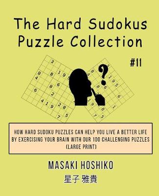 Book cover for The Hard Sudokus Puzzle Collection #11