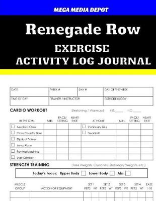 Book cover for Renegade Row Exercise Activity Log Journal