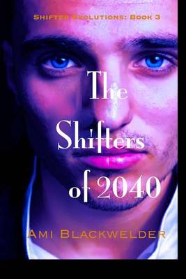 Book cover for The Shifters of 2040
