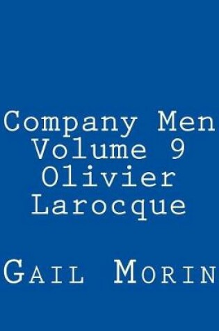 Cover of Company Men - Volume 9 - Olivier Larocque