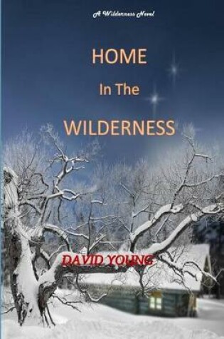 Cover of Home in The Wilderness