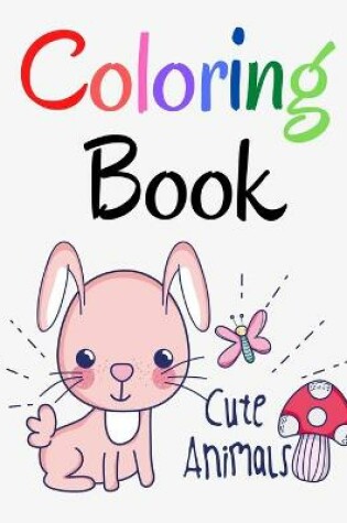 Cover of Cute Animals Coloring Book